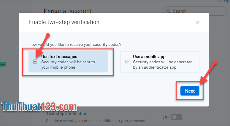 Bước 5 Tiếp theo ở đây Dropbox sẽ xuất hiện 2 lựa chọn dành cho các bạn về việc gửi mã xác nhận bảo mật