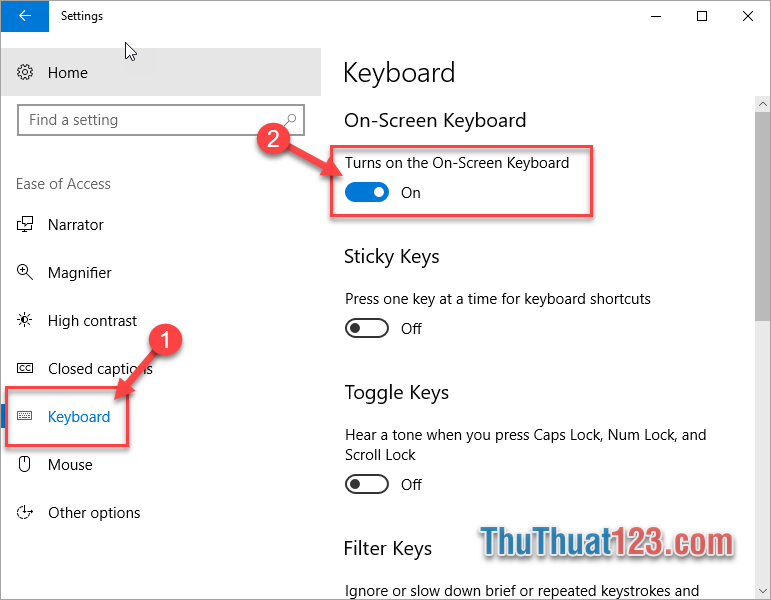 Sau đó trong giao diện của Ease of Access các bạn nhấn chọn tab Keyboard