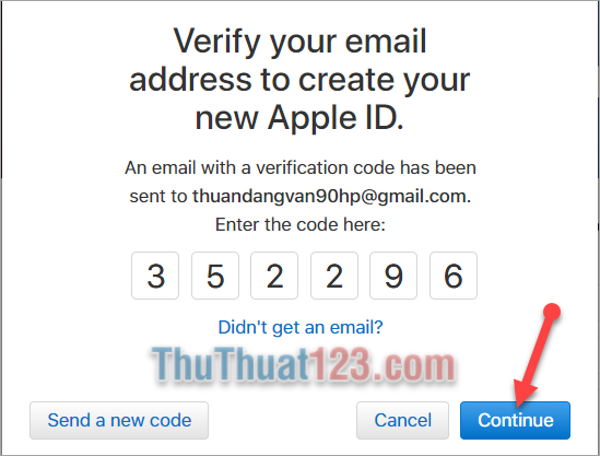 Bước 8 Nhập mã xác nhận bạn vừa nhận được ở email vào các ô trống trong thông báo bước 6 và nhấn Continue để hoàn thành việc đăng kí tài khoản